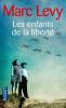 Levy : Les enfants de la liberté