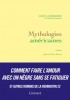 Laferrière : Mythologies américaines