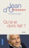 d'Ormesson : Qu'ai-je donc fait