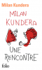 Kundera, : Une rencontre