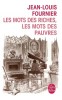 Fournier : Les Mots des riches, les mots des pauvres