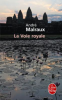 Malraux : La Voie royale