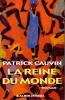 Cauvin : La Reine du monde