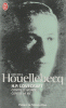 Houellebecq: H.P. Lovecraft. Contre le monde. Contre la vie